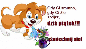 Dziś piątek uśmiechnij się